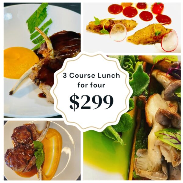 3 Course Lunch for four $299