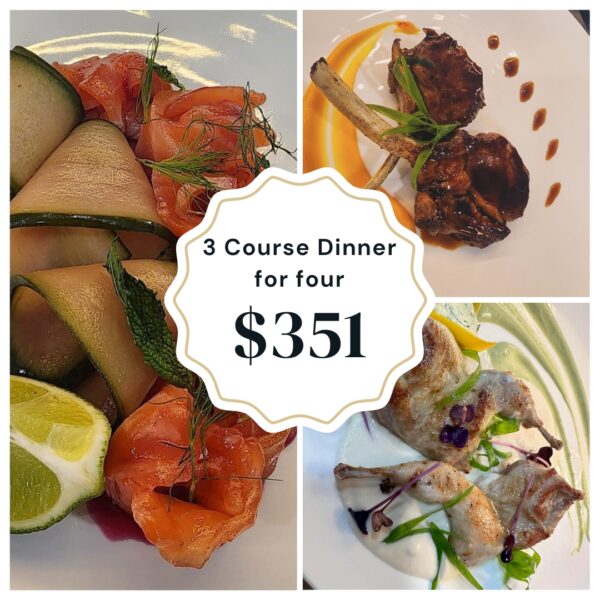 3 Course Dinner for four $351